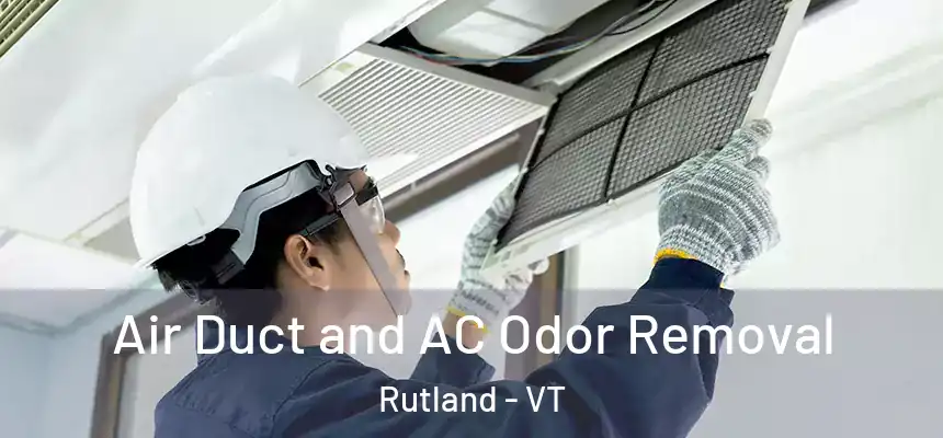  Air Duct and AC Odor Removal Rutland - VT